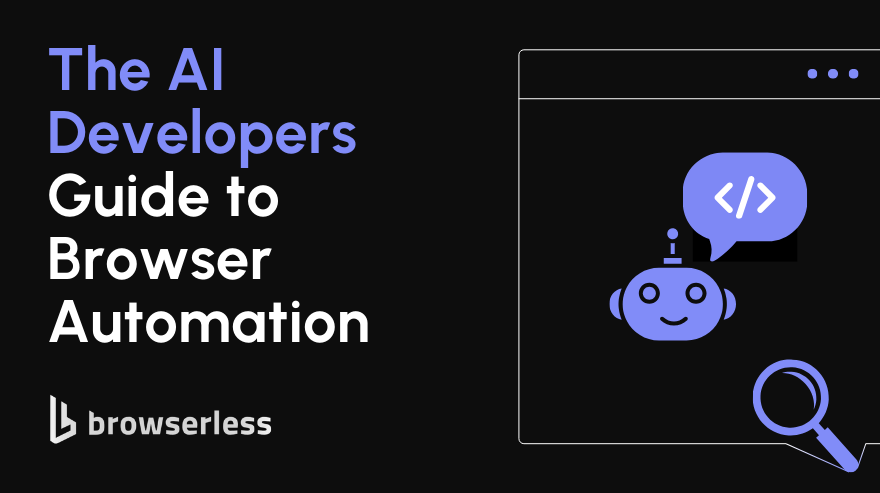 Browser Automation API Guide for AI Developers