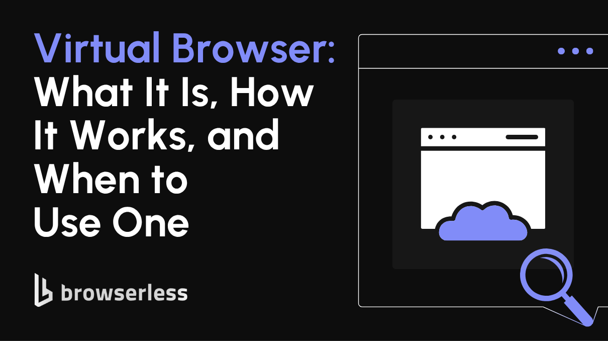 Virtual Computer Browser Virtual Browser: Architecture, Use Cases, and Setup